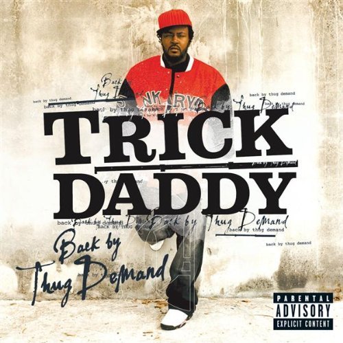Trick Daddy/Back By Thug Demand@Best Buy Exclusive